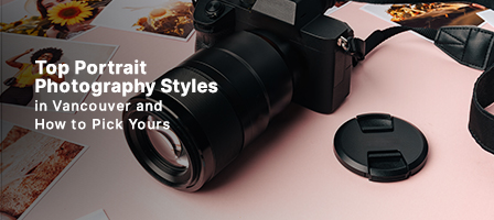 top portrait photography styles in Vancouver